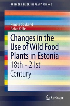 Changes in the Use of Wild Food Plants in Estonia - Sõukand, Renata;Kalle, Raivo