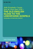 The Old English Gloss to the Lindisfarne Gospels (eBook, ePUB)