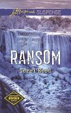 Ransom (Mills & Boon Love Inspired Suspense) (Northern Border Patrol, Book 4) (eBook, ePUB)