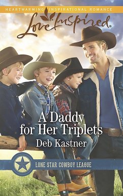 A Daddy For Her Triplets (Mills & Boon Love Inspired) (Lone Star Cowboy League, Book 5) (eBook, ePUB) - Kastner, Deb