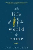 The Life of the World to Come (eBook, ePUB) The Life of the World to Come (eBook, ePUB)
