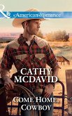 Come Home, Cowboy (Mills & Boon American Romance) (Mustang Valley, Book 6) (eBook, ePUB)