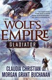 Wolf's Empire: Gladiator (eBook, ePUB)