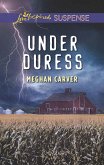 Under Duress (Mills & Boon Love Inspired Suspense) (eBook, ePUB)