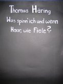 Was spinn` ich und wenn Haar, wie Fiele? (eBook, ePUB)