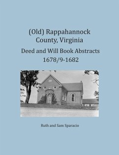 Cover (Old) Rappahannock County, Virginia Deed and Will Book Abstracts 1678/9-1682