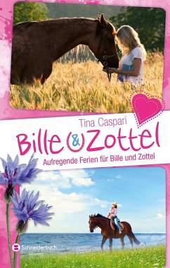 Aufregende Ferien für Bille und Zottel / Bille & Zottel Bd.7-9 - Caspari, Tina