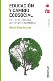 Educación y cambio ecosocial : del yo interior al activismo ciudadano