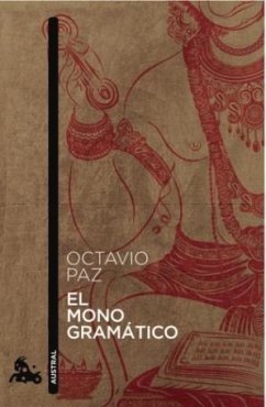 El Mono Gramático - Paz, Octavio