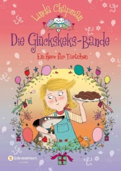 Ein Herz für Törtchen / Die Glückskeks-Bande Bd.4 - Chapman, Linda