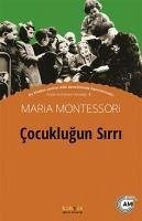 Cocuklugun Sirri - Montessori, Maria