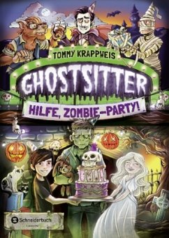 Hilfe, Zombie-Party! / Ghostsitter Bd.3 - Krappweis, Tommy