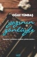 Yazinin Gönlüyle - Tümbas, Oguz