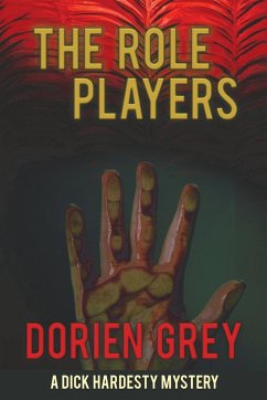 The Role Players (A Dick Hardesty Mystery, #8) - Grey, Dorien