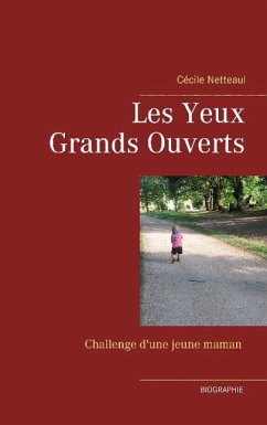 Les yeux grands ouverts - Netteaul, Cécile