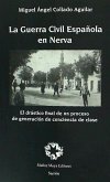 La Guerra Civil española en Nerva : el drástico final de un proceso de generación de conciencia de clase
