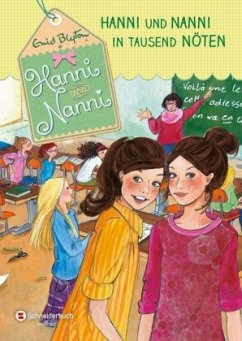 Hanni und Nanni in tausend Nöten / Hanni und Nanni Bd.8 - Blyton, Enid