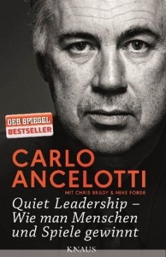 Quiet Leadership - Wie man Menschen und Spiele gewinnt - Ancelotti, Carlo