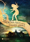 Serafina Black und der schwarze Umhang / Serafina Black Bd.1