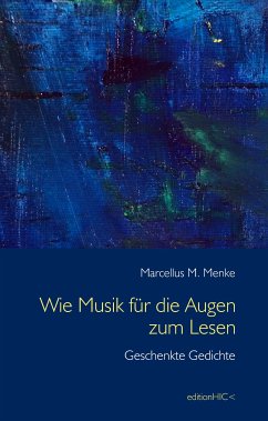 Wie Musik für die Augen zum Lesen (eBook, ePUB) - Menke, Marcellus M.