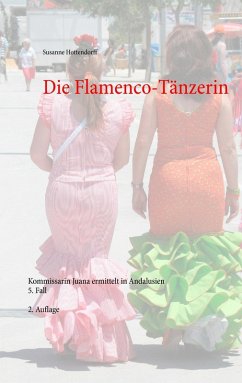 Die Flamenco-Tänzerin (eBook, ePUB) - Hottendorff, Susanne