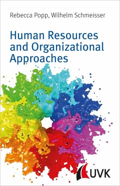 Human Resources and Organizational Approaches (eBook, PDF) - Popp, Rebecca; Schmeisser, Wilhelm