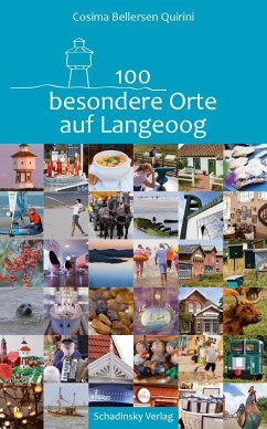 100 besondere Orte auf Langeoog - Bellersen Quirini, Cosima