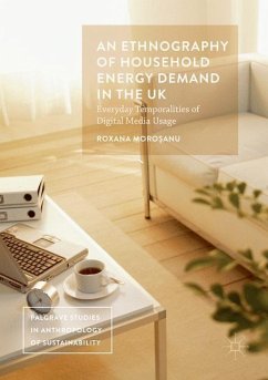 An Ethnography of Household Energy Demand in the UK - Morosanu, Roxana