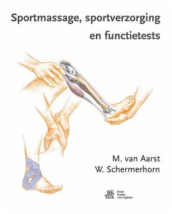 Sportmassage, Sportverzorging En Functietests - Aarst, M van; Schermerhorn, W.