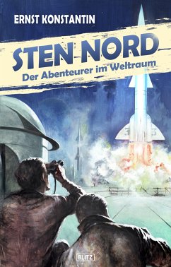 Sten Nord - Der Abenteurer im Weltraum (eBook, ePUB) - Konstantin, Ernst