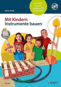 Mit Kindern Instrumente bauen - Funk, Jutta