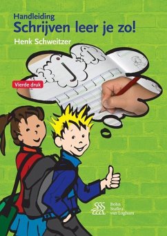 Schrijven Leer Je Zo! Handleiding - Schweitzer, Henk