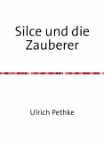 Silce und die Zauberer