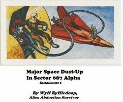 Major Space Dust-Up In Sector 687 Alpha (The Krax Chronickles, #1) (eBook, ePUB) - Byffledoop, Wyff