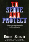 To Serve and Protect (eBook, PDF)