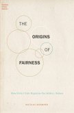 The Origins of Fairness (eBook, ePUB)