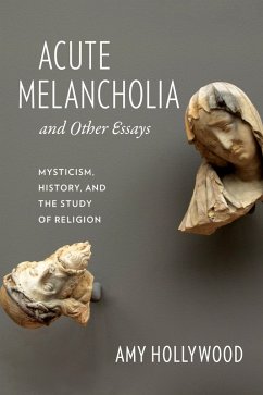 Acute Melancholia and Other Essays (eBook, ePUB) - Hollywood, Amy