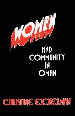 Women and Community in Oman (eBook, PDF) - Eickelman, Christine