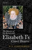 The Masters of the Revels and Elizabeth I's Court Theatre (eBook, PDF)