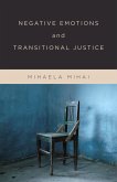 Negative Emotions and Transitional Justice (eBook, ePUB)
