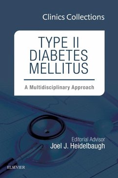 Type II Diabetes Mellitus: A Multidisciplinary Approach, 1e (Clinics Collections) (eBook, ePUB) - Heidelbaugh, Joel J.