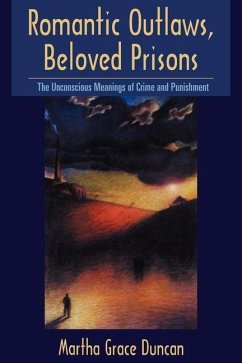 Romantic Outlaws, Beloved Prisons (eBook, PDF) - Duncan, Martha Grace