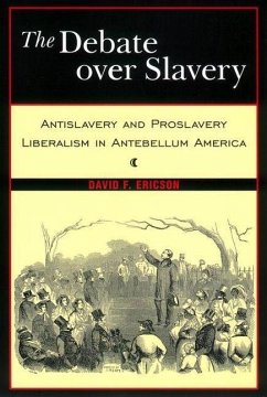 Debate Over Slavery (eBook, PDF) - Ericson, David F.