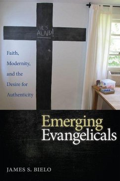 Emerging Evangelicals (eBook, PDF) - Bielo, James S.