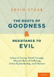 The Roots of Goodness and Resistance to... - Bild 1
