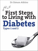 First Steps to living with Diabetes (Types 1 and 2) (eBook, ePUB)