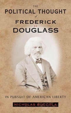 Political Thought of Frederick Douglass (eBook, PDF) - Buccola, Nicholas
