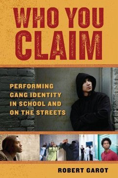 Who You Claim (eBook, PDF) - Garot, Robert