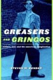 Greasers and Gringos (eBook, PDF)