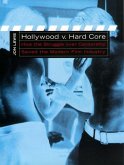 Hollywood v. Hard Core (eBook, ePUB)